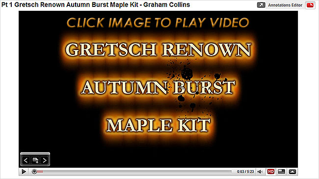 Part I Gretsch Renown Autumn Burst Maple Kit - Graham Collins